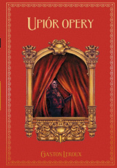 Okładka książki Upiór Opery Gaston Leroux