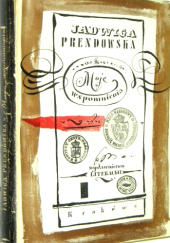 Okładka książki Moje wspomnienia Jadwiga Prendowska