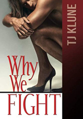 Okładka książki Why We Fight TJ Klune