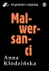 Okładka książki Malwersanci Anna Kłodzińska