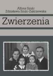 Okładka książki Zwierzenia Alfons Szulc, Zdzisława Szulc-Zakrzewska