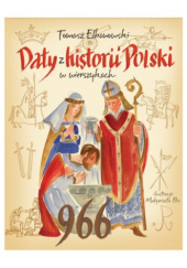 Okładka książki Daty z historii Polski w wierszykach Tomasz Elbanowski