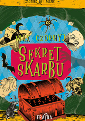 Okładka książki Sekret skarbu Max Czornyj