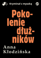 Okładka książki Pokolenie dłużników Anna Kłodzińska