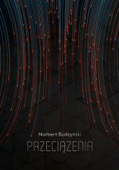 Okładka książki Przeciążenia Norbert Budzyński