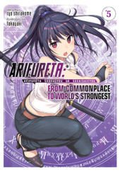 Okładka książki Arifureta: From Commonplace to World's Strongest, Vol. 5 (light novel) Ryo Shirakome, TakayaKi