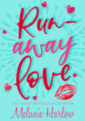Okładka książki Runaway Love Melanie Harlow