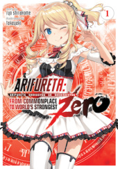 Arifureta: From Commonplace to World's Strongest ZERO, Vol. 1 (light novel)