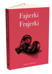 Okładka książki Fajterki Frajerki Anna Ulatowska