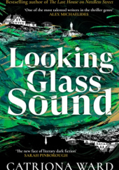 Okładka książki Looking Glass Sound Catriona Ward