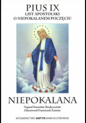 Okładka książki List apostolski o Niepokalanem Poczęciu Stanisław Berdyszyński, Pius IX