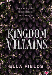 Okładka książki Kingdom of Villains Ella Fields