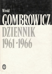 Okładka książki Dziennik 1961-1966 Witold Gombrowicz