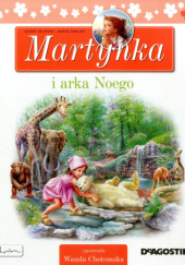 Okładka książki Martynka i arka Noego Gilbert Delahaye, Marcel Marlier