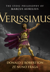 Okładka książki Verissimus: The Stoic Philosophy of Marcus Aurelius Donald Robertson