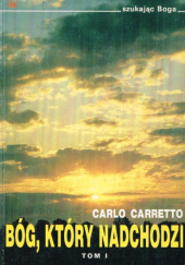 Okładka książki Bóg, który nadchodzi Carlo Carretto