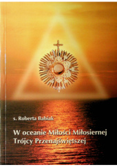 W oceanie Miłości Miłosiernej Trójcy Przenajświętszej