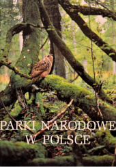 Okładka książki Parki narodowe w Polsce praca zbiorowa
