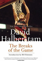 Okładka książki The Breaks of the Game David Halberstam