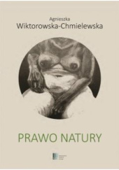 Okładka książki Prawo natury Agnieszka Wiktorowska-Chmielewska