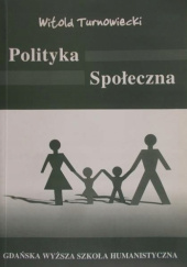 Okładka książki Polityka społeczna Witold Turnowiecki