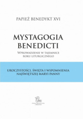 Okładka książki Uroczystości, święta i wspomnienia Najświętszej Maryi Panny Benedykt XVI