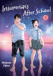Okładka książki Insomniacs After School, Vol. 2 Makoto Ojiro