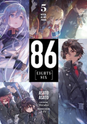 Okładka książki 86 - Eighty Six, Vol. 5 (light novel) Asato Asato, Shirabii