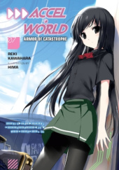Okładka książki Accel World, Vol. 7 (light novel) Reki Kawahara