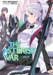 Okładka książki The Asterisk War, Vol. 15 (light novel) Yuu Miyazaki, okiura