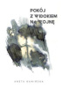 Okładka książki Pokój z widokiem na wojnę Aneta Kamińska