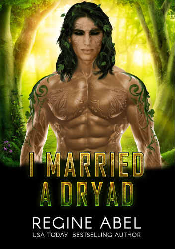 I Married a Dryad