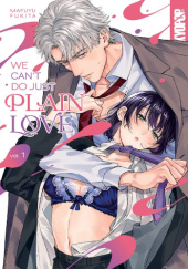Okładka książki We Cant Do Just Plain Love, Vol. 1 Mafuyu Fukita