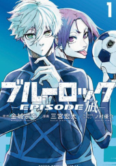 Okładka książki Blue Lock: Episode Nagi #1 Muneyuki Kaneshiro, Yusuke Nomura, Kota Sannomiya