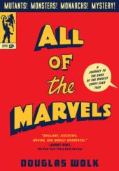 Okładka książki All of the Marvels Douglas Wolk