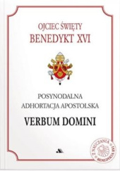 Okładka książki Verbum Domini. Posynodalna adhortacja apostolska Benedykt XVI