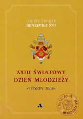 Okładka książki XXIII Światowy Dzień Młodzieży Sydney 2008 Benedykt XVI