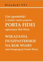 Okładka książki Porta Fidei. List apostolski w formie motu proprio ogłaszający Rok Wiary Benedykt XVI
