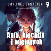 Okładka książki Ania, klechdy i Wielomrok Bartłomiej Baranowski