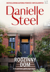 Okładka książki Rodzinny dom Danielle Steel