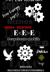 Okładka książki — E<E>E — Formuła Wszystkiego „Perpetuum Mobile” Mn.Elia Kosiński