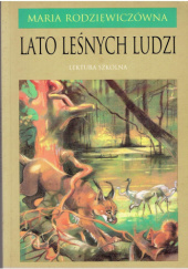Okładka książki Lato leśnych ludzi. Wydanie ilustrowane Maria Rodziewiczówna