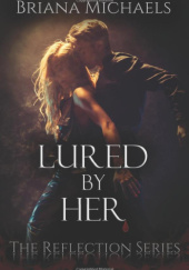 Lured by Her