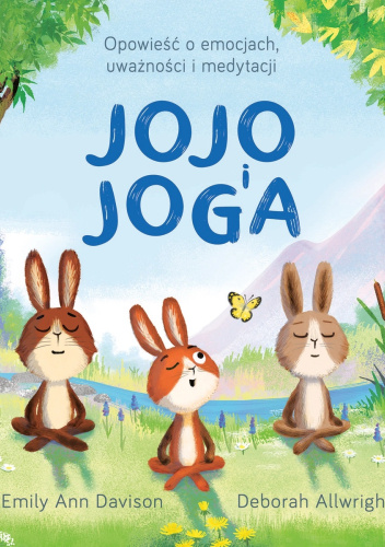 Jojo i joga. Opowieść o emocjach, uważności i medytacji