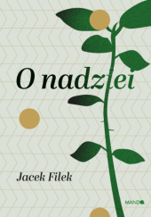 Okładka książki O nadziei Jacek Filek