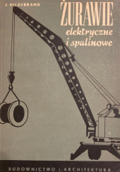Okładka książki Żurawie elektryczne i spalinowe Józef Hildebrand
