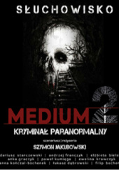 Okładka książki Medium 2 Szymon Jakubowski