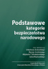 Okładka książki Podstawowe kategorie bezpieczeństwa narodowego Maciej Hartliński,&nbsp;Wojciech T. Modzelewski,&nbsp;Jacek Więcławski,&nbsp;Arkadiusz Żukowski