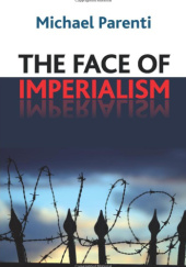 Okładka książki The Face of Imperialism Michael Parenti
