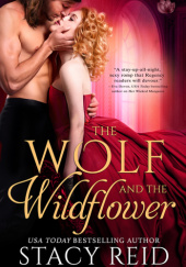 Okładka książki The Wolf and the Wildflower Stacy Reid